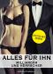 [Alles für ihn 07] • Milliardär und Herrscher 07